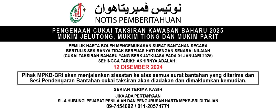 PENGENAAN CUKAI TAKSIRAN KAWASAN AHARU 2025 MUKIM JELUTONG MUKIM TIONG DAN MUKIM PARIT